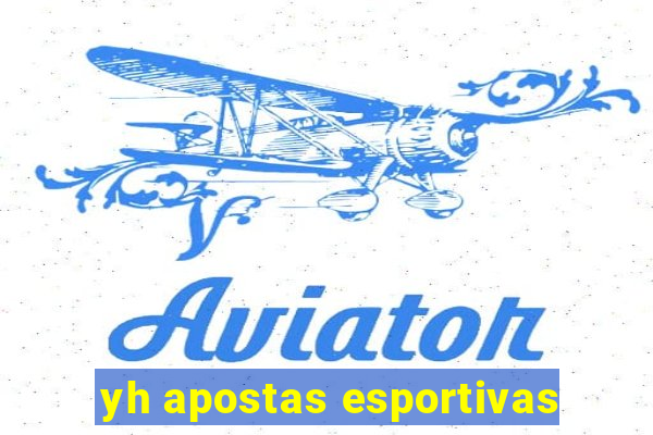 yh apostas esportivas